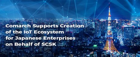 Comarch IoT ecosystem for SCSK